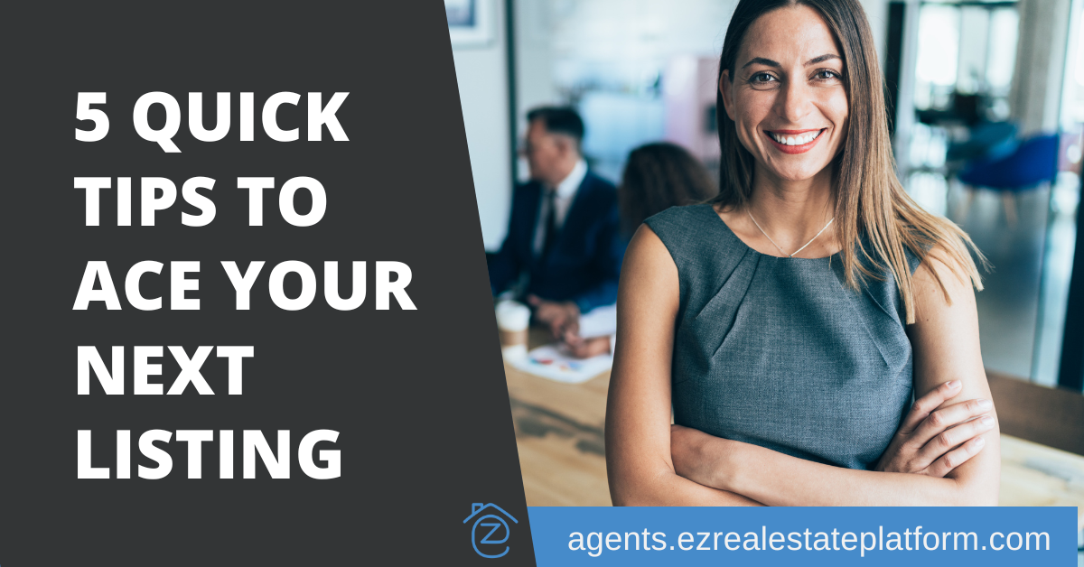 5 tips to ace your next listing