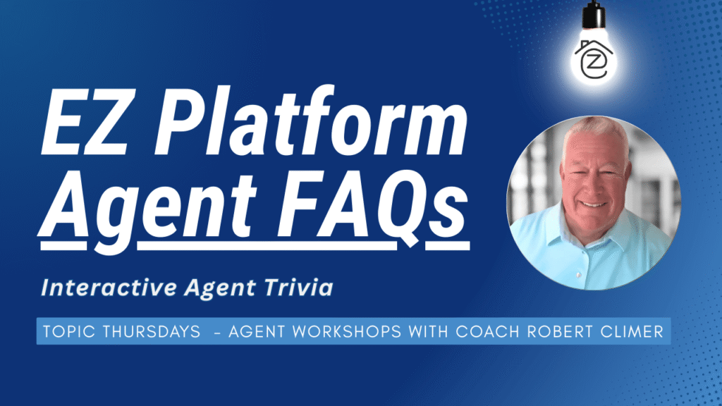 EZ Platform Agent FAQs training session with Robert Climer, covering buyer premium rules, referral fees, listing strategies, and open house tips.