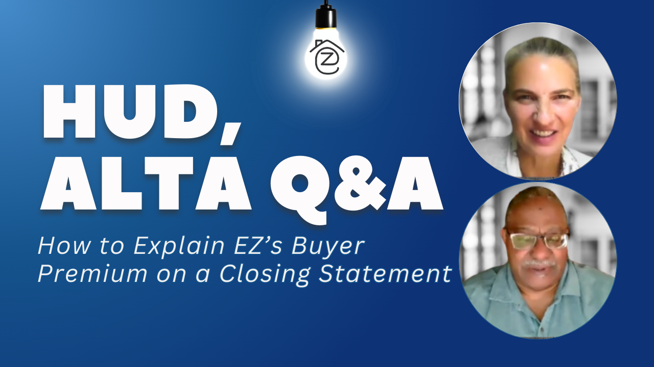 How to Explain EZ’s Buyer Premium on a Closing Statement | Agent Training