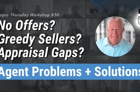 agent solutions no offers greedy sellers appraisal gaps topic thursday 30