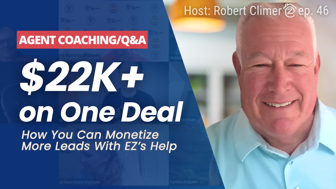 22k+ on one deal real analysis 46 EZ Agent coaching