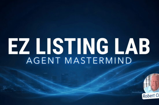 EZ Listing Lab: Agent Mastermind Podcast Thumbnail. Host: Robert Climer